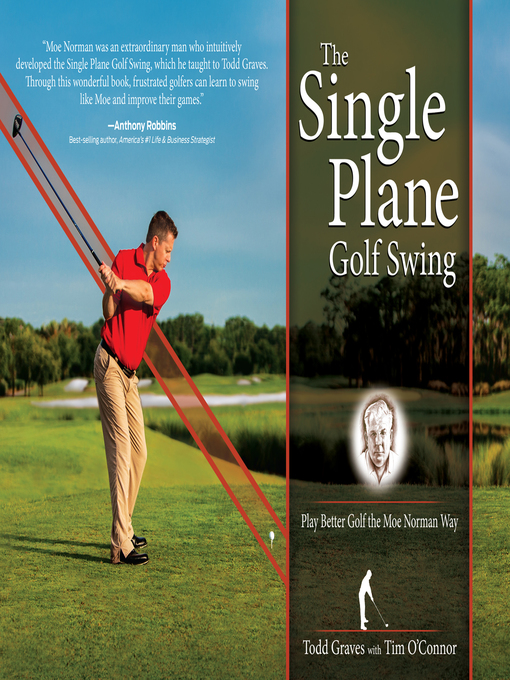 Title details for The Single Plane Golf Swing by Todd Graves - Available